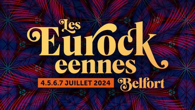 Le festival des Eurockéennes de Belfort ont révélé le début de leur programmation 2024 !