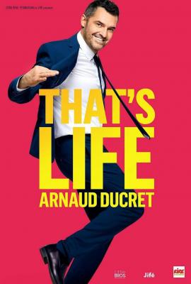 Arnaud ducret that s is life