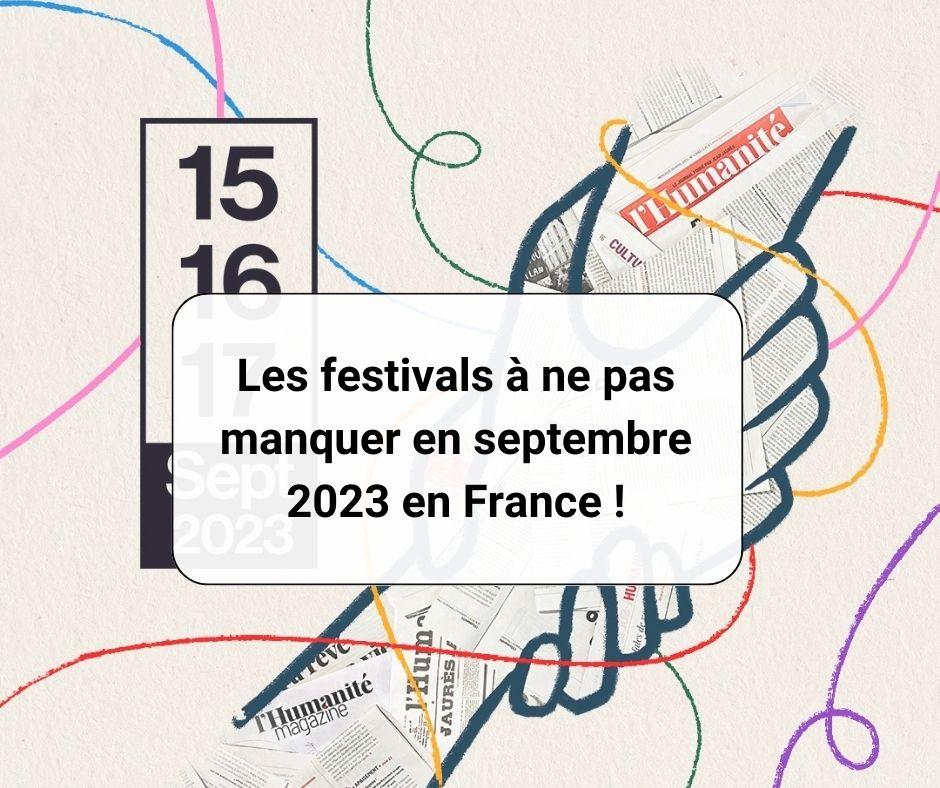 Les festivals a ne pas manquer en septembre 2023 en france 1