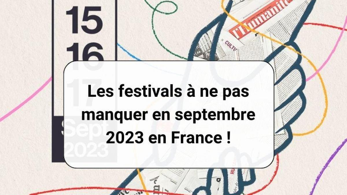 Les festivals à ne pas manquer en septembre 2023 en France !