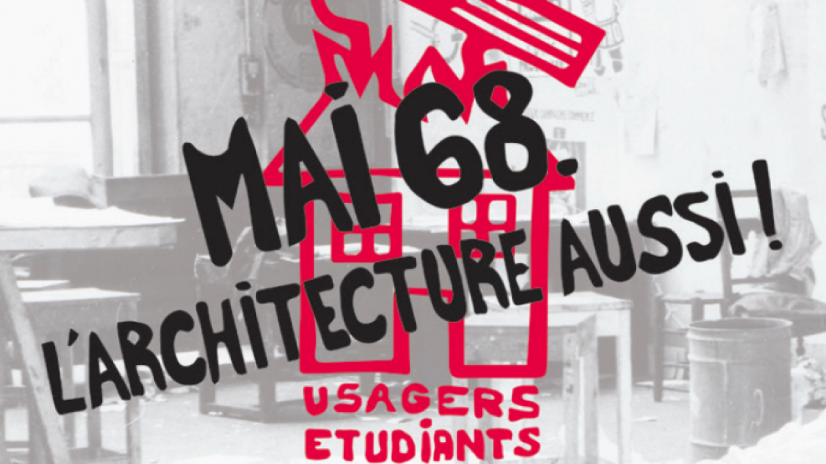 Mai 68 l architecture aussi 1