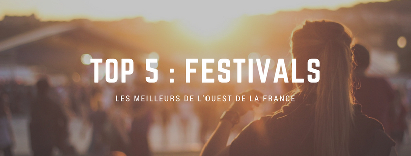 Top 5 les festivals
